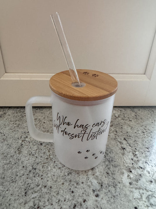 "Who has ears" Personalized Glass Mug